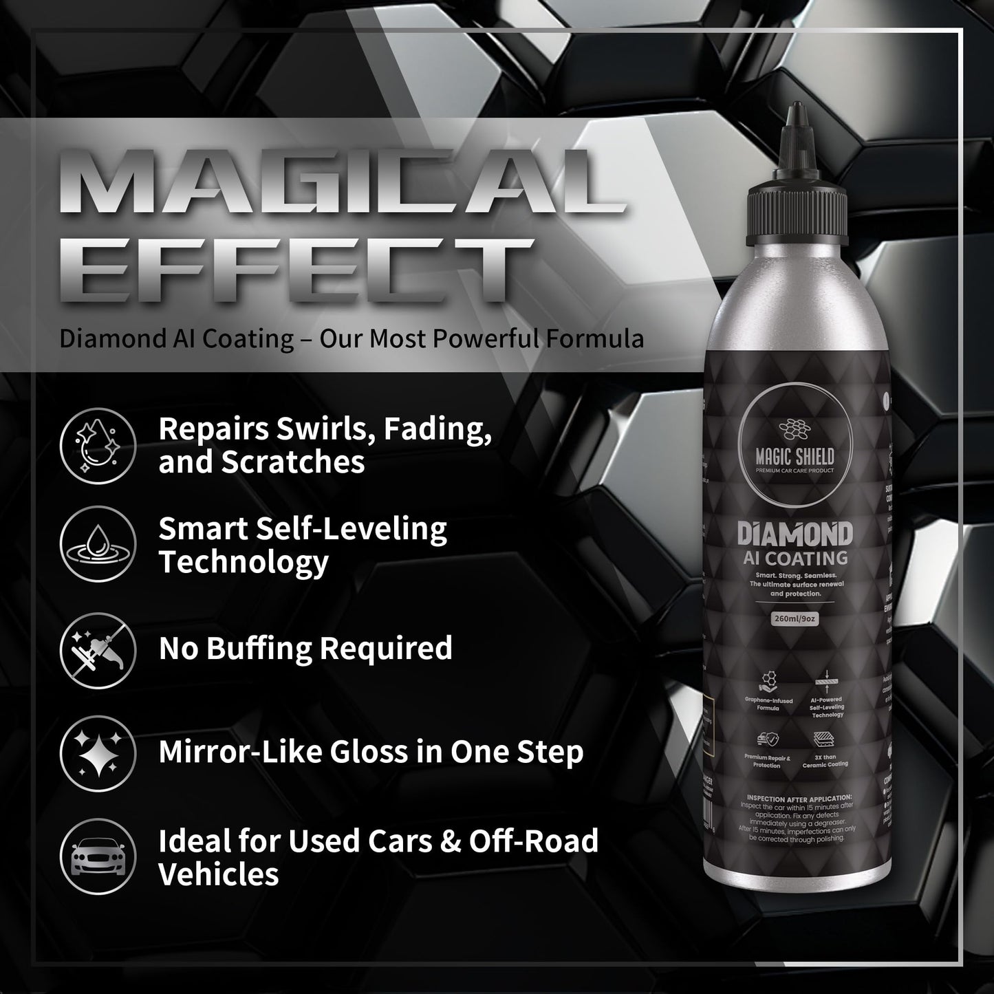 Magic Shield Diamond AI Coating β Graphene Liquid Self-Leveling Techology | Repairs & Protects | Last for 10 Years | High-Gloss Shine | Hydrophobic & Scratch-Resistant | for Car Paint, Headlights ONLY
