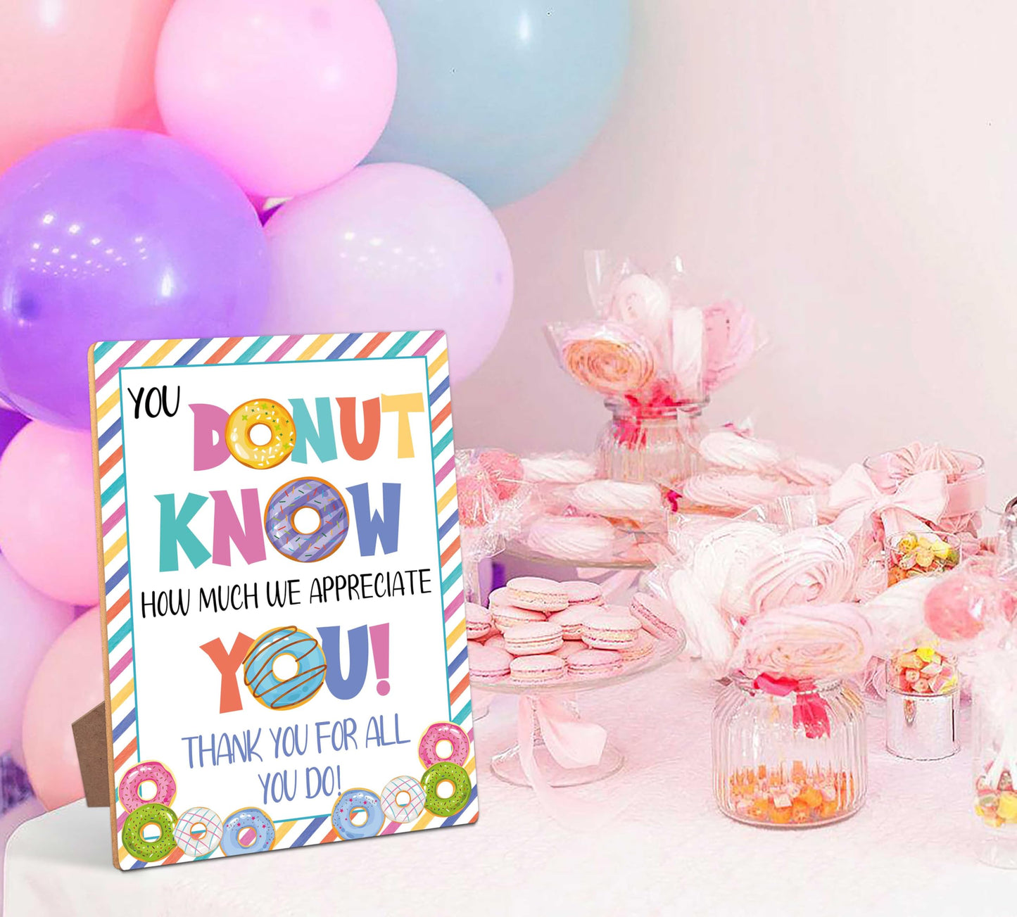 You Donut Know How Much We Appreciate You Sign, Appreciation Week Gift Table Decor, Employee Appreciation Sign Gift Pastor Teacher Doctor Retirement, Thank You Party Decoration