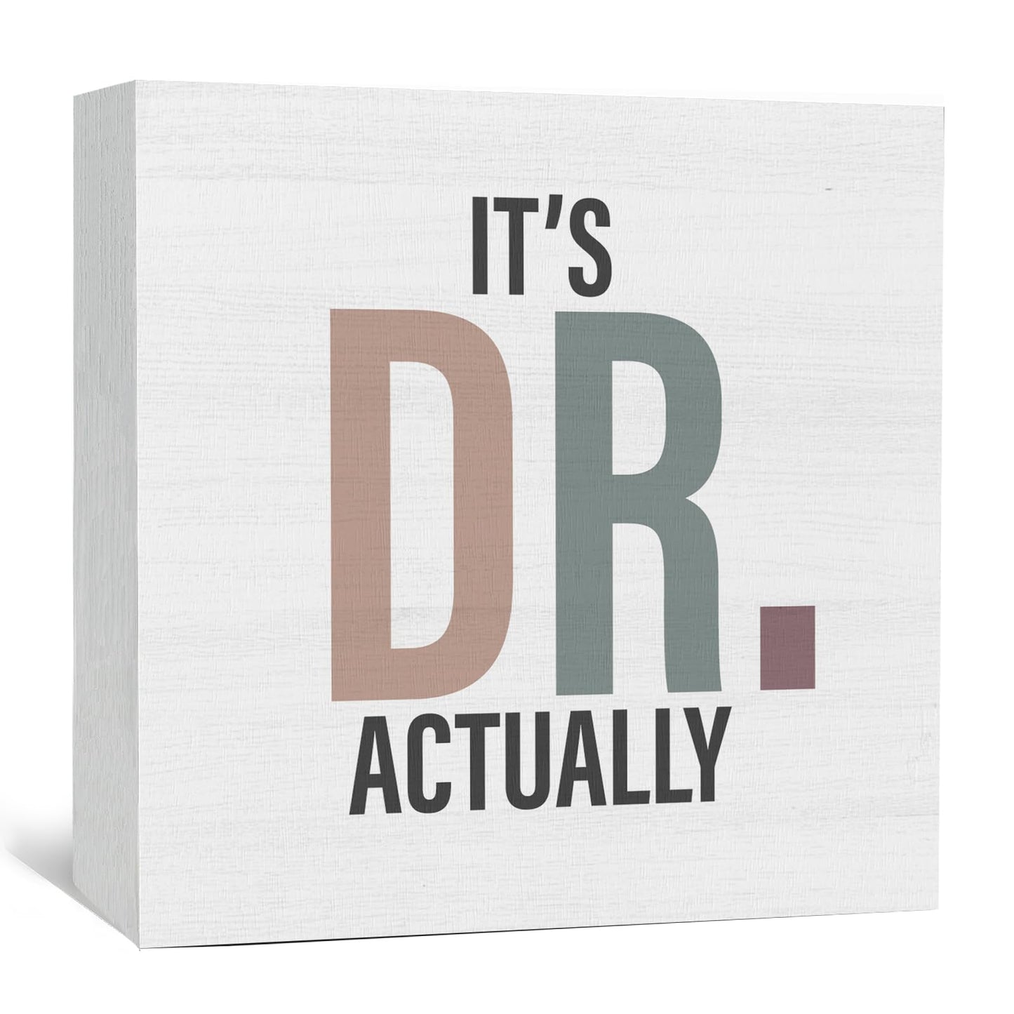 GWOKPAAI DR Gifts Wooden Box Signs Desk Decor, Doctor Gifts for Women Men, It's Dr. Actually Wooden Signs Desk Decorations for Medical Office Workplace Home Bedroom Tabletop Shelf Wall, 5x5in