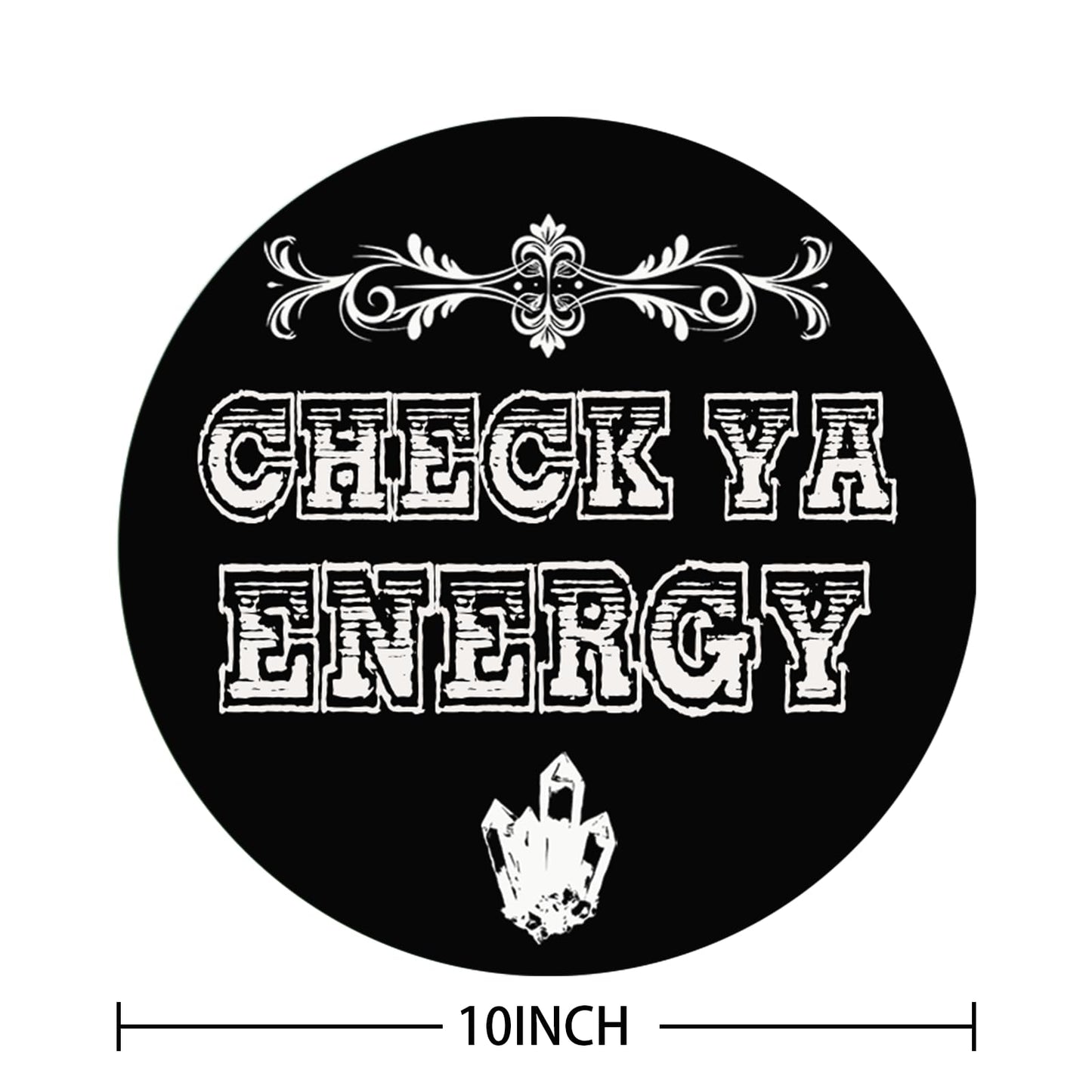 Check Out Your Energy Doorplate, Fun Welcome Sign, Gothic Home Decor. Suitable For Family Porch And Patio Decorations. 10 X 10 Inches.