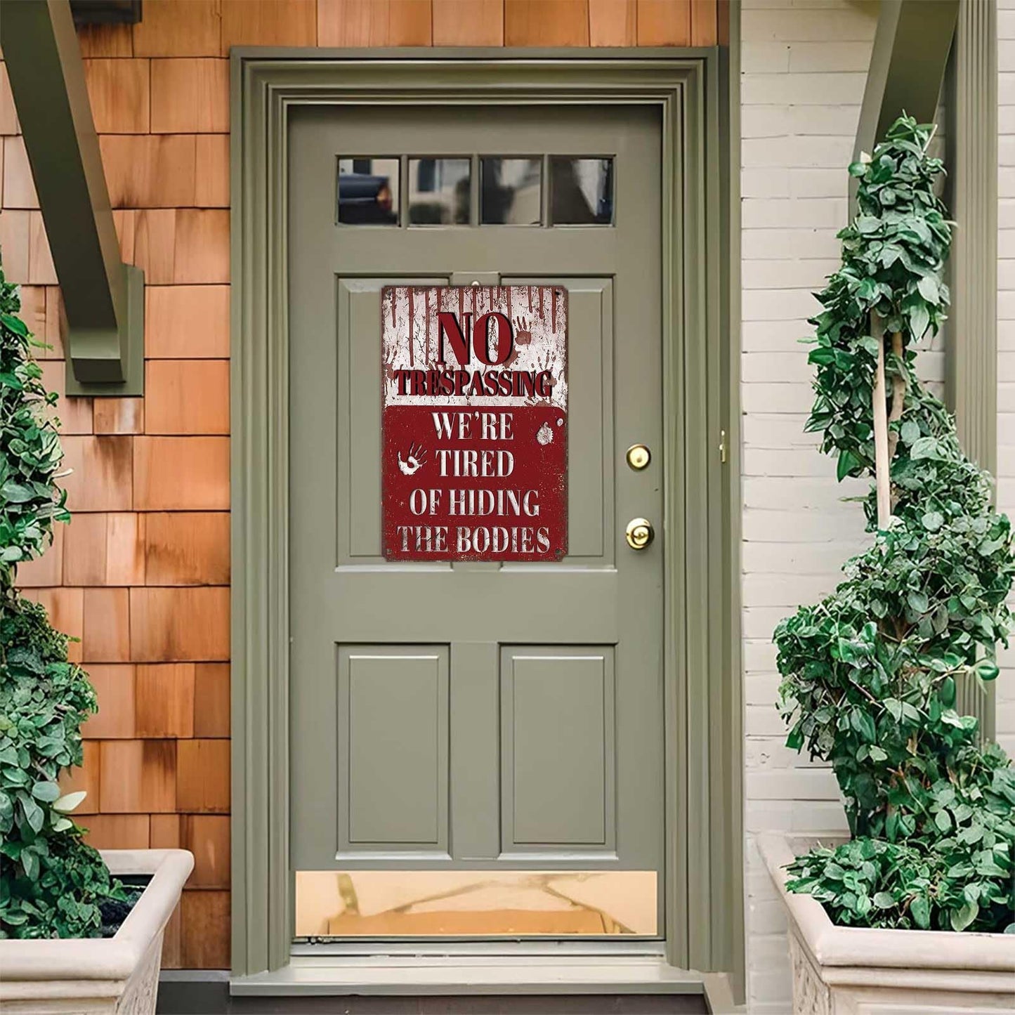 No Trespassing Halloween Sign for Outdoor Scary Decor-We're Tired of Hiding The Bodies 8x12 Inch for Door, Yard, and Party Halloween Gifts