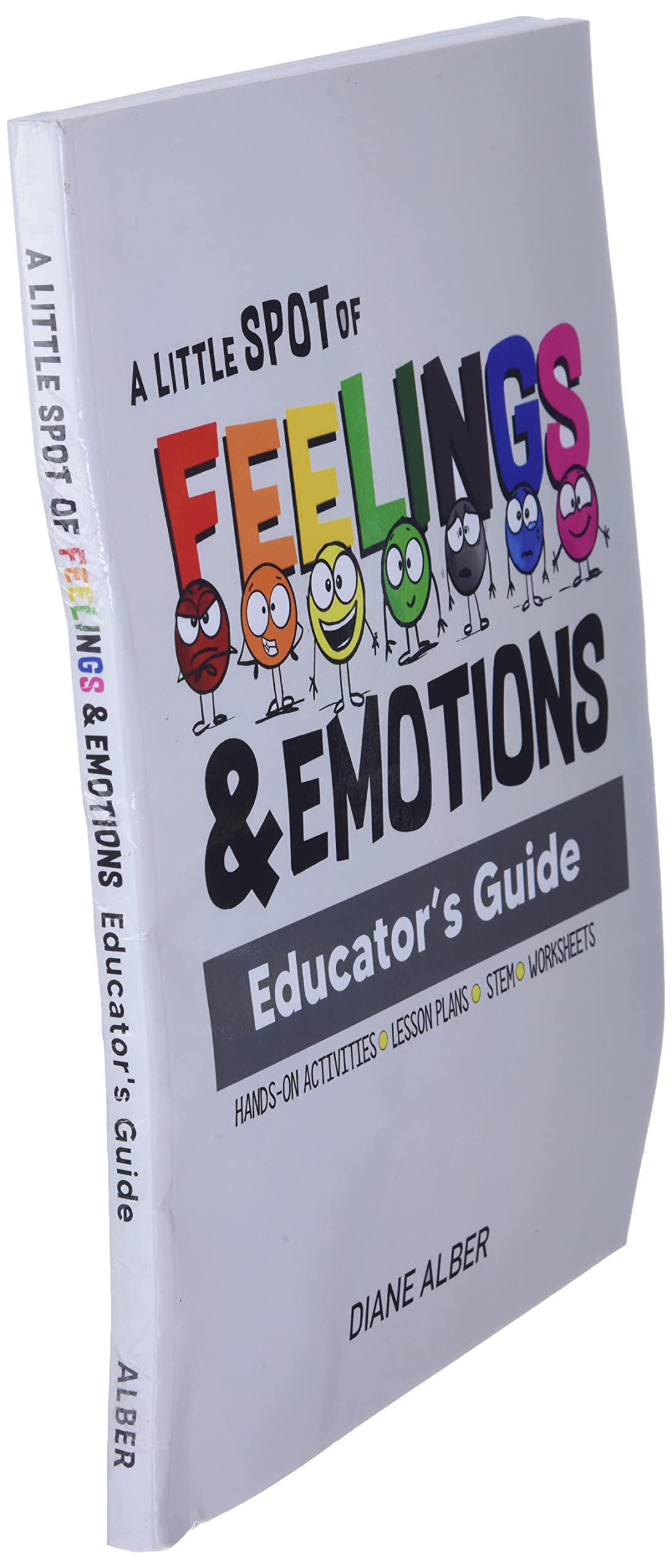 A Little SPOT of Feelings and Emotions Educator's Guide