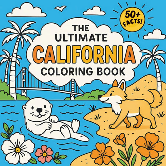 The Ultimate California Coloring Book: A Fun and Educational Travel-Themed Coloring Adventure – Explore California’s Landmarks, Wildlife, and History (For Kids Ages 4-8)