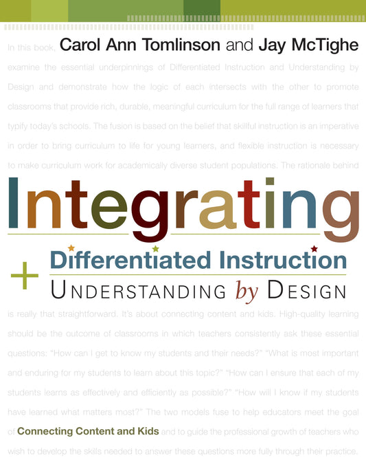 Integrating Differentiated Instruction & Understanding by Design: Connecting Content and Kids