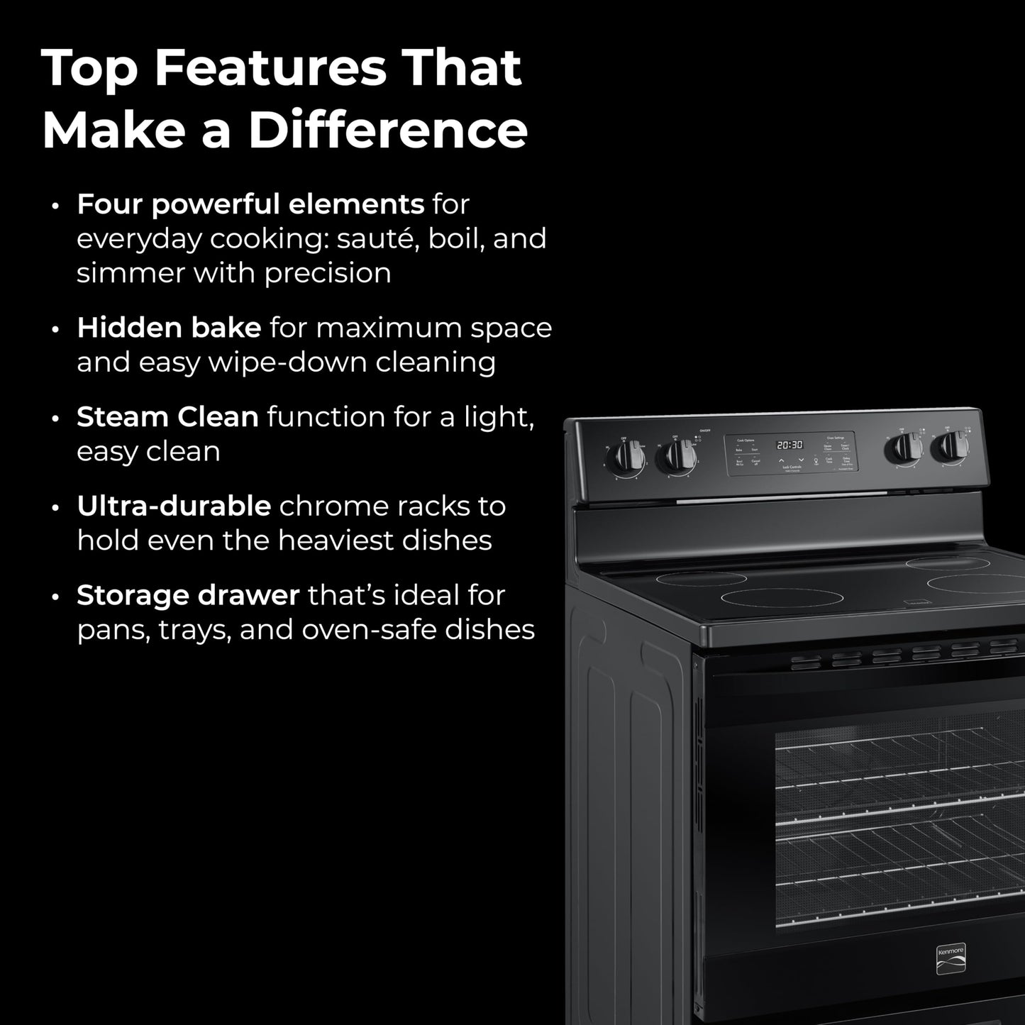Kenmore 5.2 cu ft. Rear Control Electric Range - 4 Cooktop Elements - Steam Clean Oven & Hidden Bake for Easy Cleaning - Ultra-Durable Chrome Racks & Storage Drawer - Black