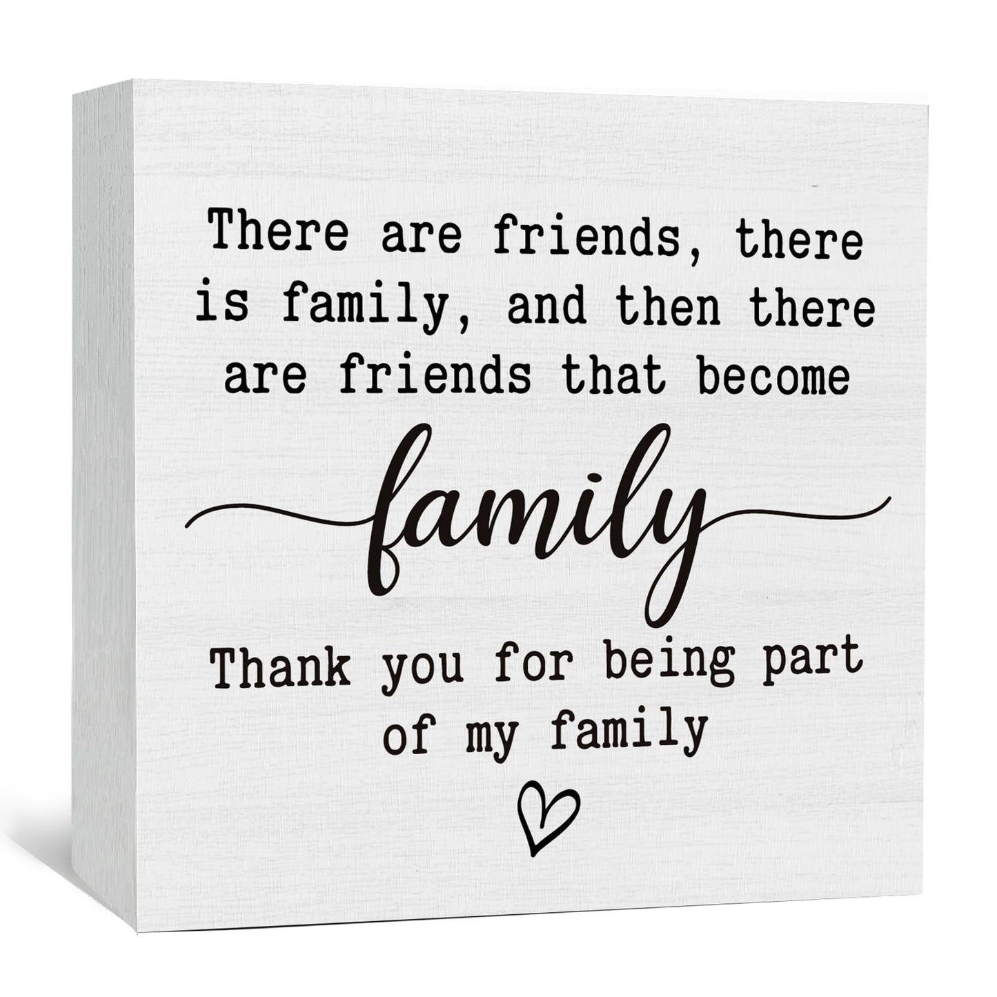 GWOKPAAI Friendship Gifts Wooden Box Signs Desk Decor, Best Friends BFF Gifts, There Are Friends That Become Family Wooden Signs Desk Decorations for Home Bedroom Tabletop Shelf Wall, 5x5in