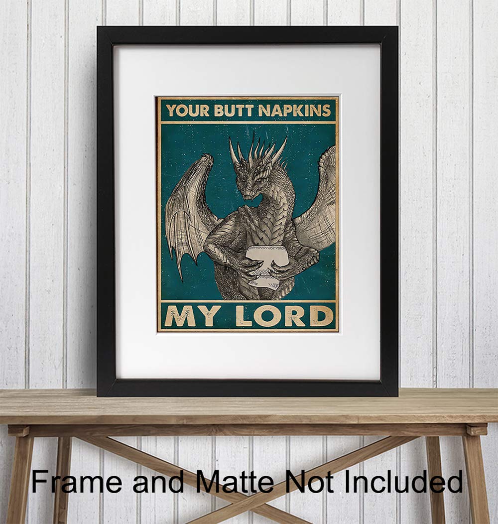 Your Butt Napkins My Lord - Dragon Wall Art Decorations - Gothic Bathroom Decor - Funny Bathroom Wall Art - Toilet Paper Artwork - Restroom Sign - Bath Decor - Powder Room Picture