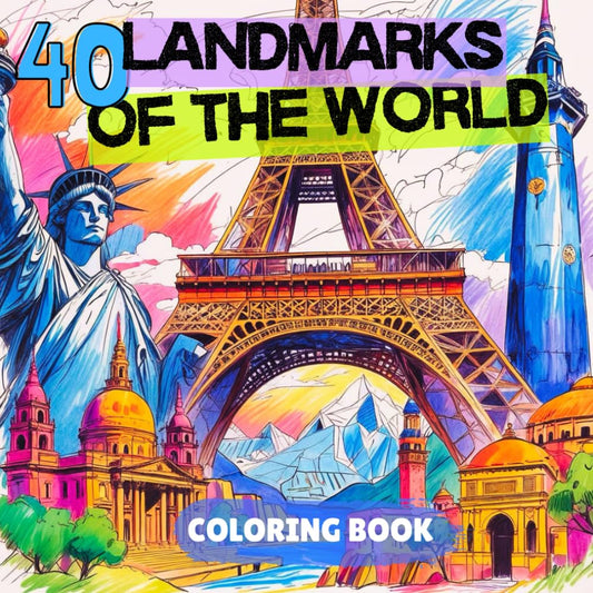 40 LANDMARKS OF THE WORLD: COLORING BOOK