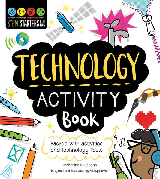STEM Starters for Kids Technology Activity Book: Packed with Activities and Technology Facts