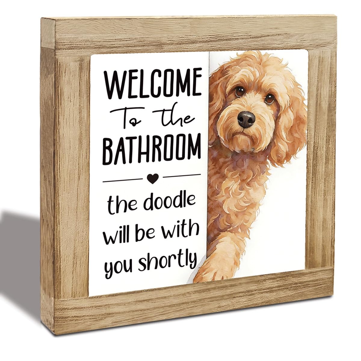 Welcome to The Bathroom A Dog Will be with You Sign, Funny Bathroom Decor, Interesting Wood Decoration for Restroom, Indoor Bathrooms Toilet Wood Box Sign, Gifts for Dog Lovers