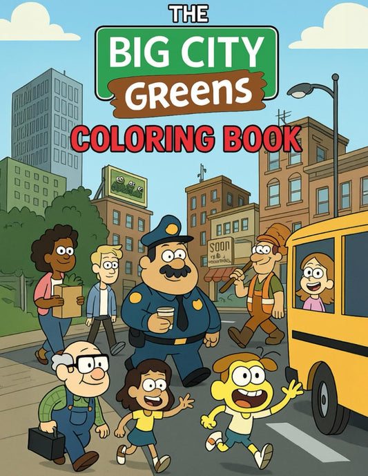 The Big City Green Coloring Book: Relaxing & Creative Scenes Inspired by Urban Life for All Ages: Artistic Coloring Fun with Nature & City Vibes – Perfect for Kids, Teens & Adults