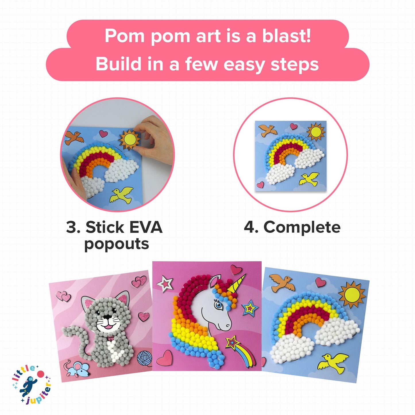 Little Jupiter DIY Pom Pom Art - Makes 3 Pieces -Boy & Girl Crafts for Kids Age 3-5 - Toddler Crafts - Pom Pom Art Projects for Kids 3-5 - (Set 2-Unicorn, Rainbow, Cat)