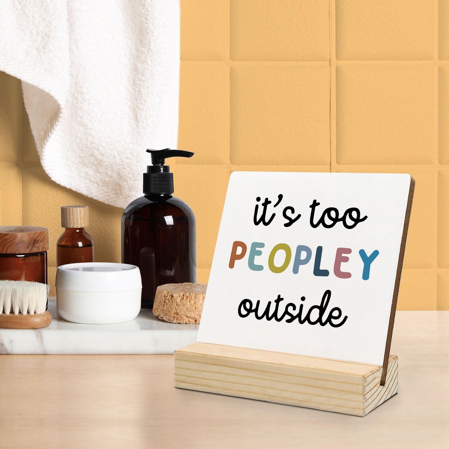 Mfyossrll Funny Desk Decor, It's Too Peopley Outside Decorative Signs & Plaques, Funny Desk Sign with Wooden Stand for Home Bedroom Room Office Shelf Table Decor