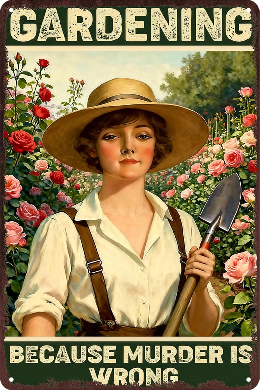 Garden Signs for Outside Gardening Wall Art Decor Funny Garden Metal Tin Sign Decorative Outdoor Gardening Gifts for Women Vintage Gardening Because Murder Is Wrong Metal Sign for Farm Home 8x12 Inch