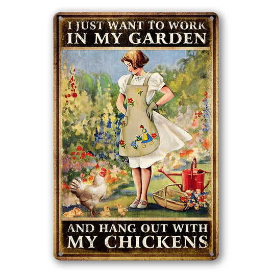 Chicken Signs For Coop Funny Garden Metal Tin Sign Vintage Chicken Sign Decor Farm Signs Outdoor Metal Gardening Girl Poster Tin Sign I Just Want To Work In My Garden And Hang Out With My Chickens