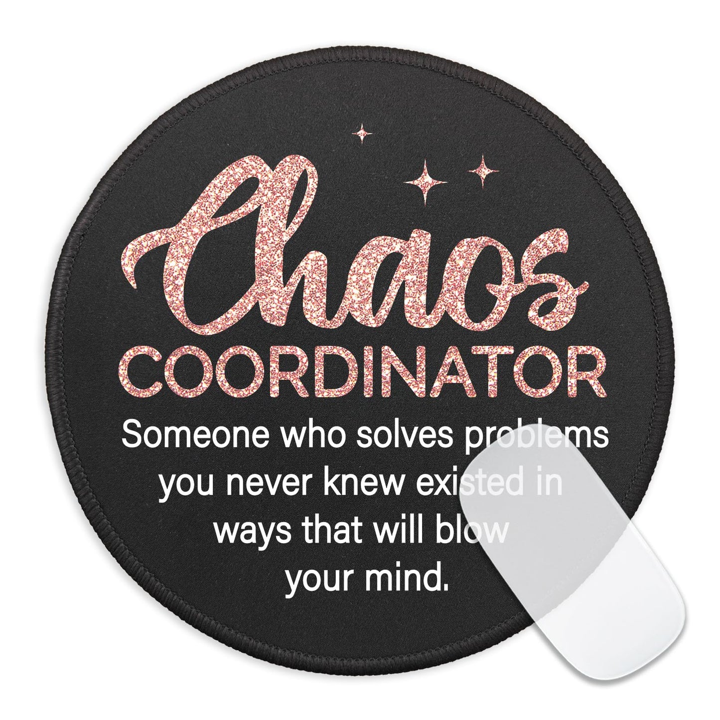 KANGYUSO Chaos Coordinator Mouse Pad for Desk, Chaos Coordinator Definition, Round Mousepad with Non-Slip Rubber Base, Boss Lady Appreciation Gifts, Thank You Gifts for Women Teacher Colleague Manager