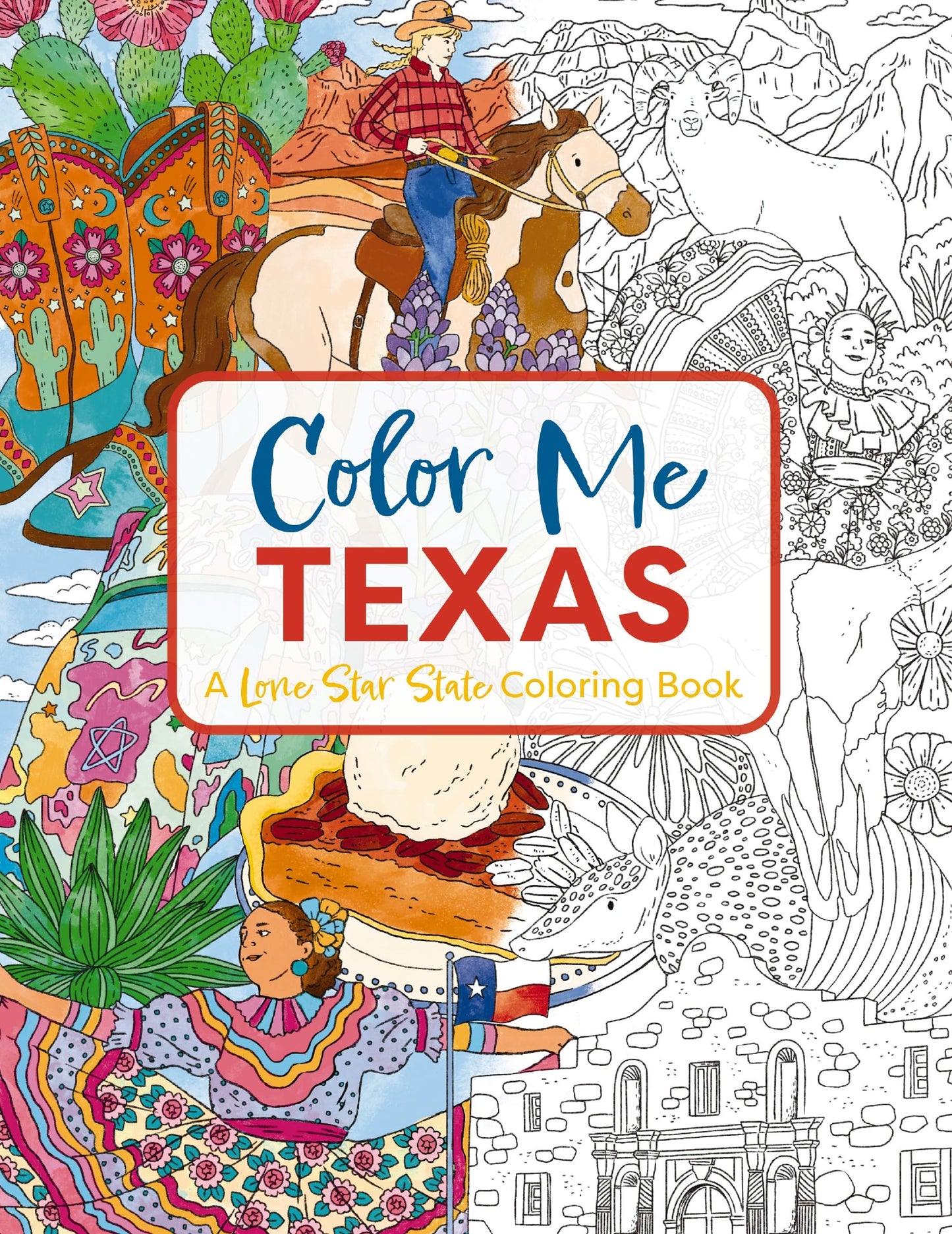 Color Me Texas: A Lone Star State Coloring Book (Color Me Coloring Books)