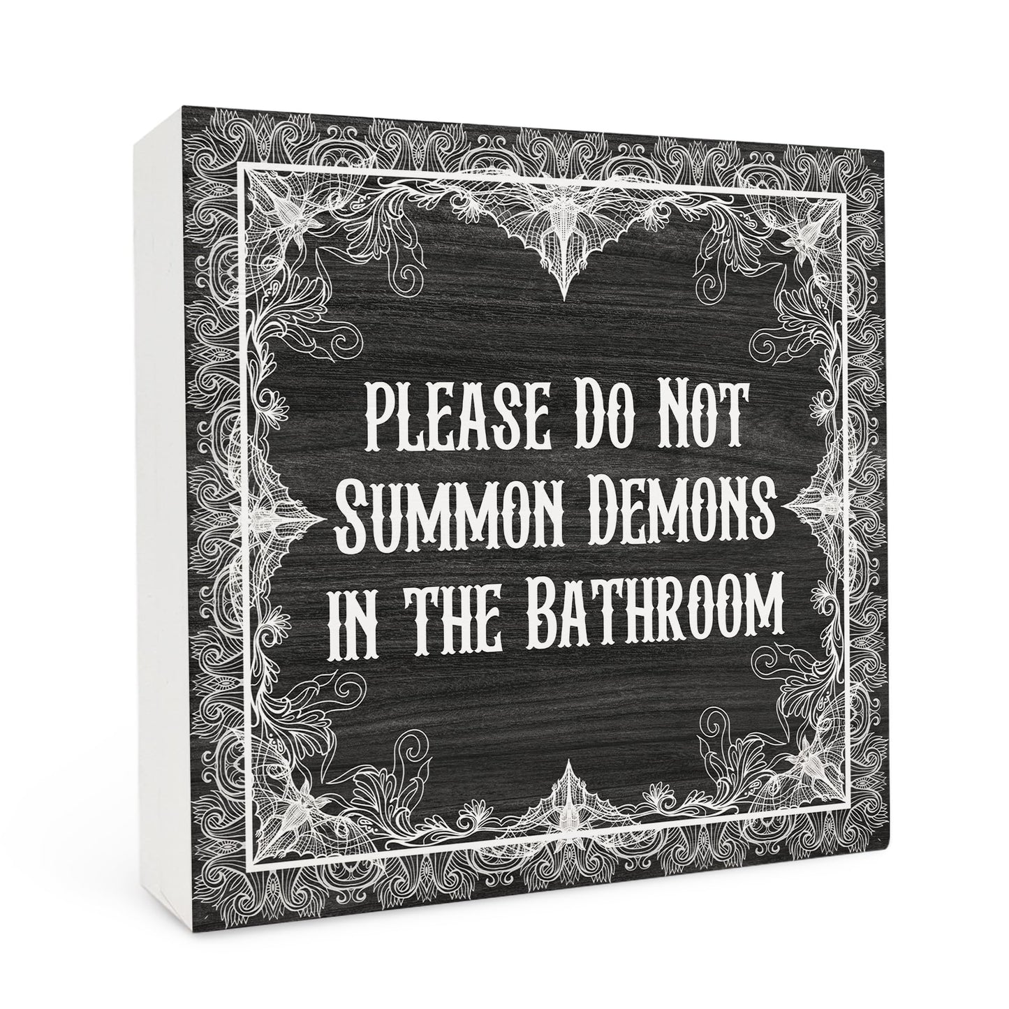 FHUGX Funny Gothic Bathroom Wooden Box Sign,Gothic Halloween Box Sign,Please Do Not Summon Demons In The Bathroom Sign For Home Barthroom Toilet Restroom Decor,Halloween Gothic Bathroom Decor,5x5 Inch